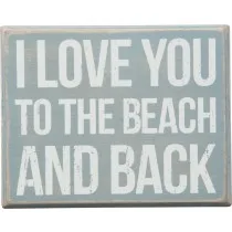 I Love You To the Beach and back Sign